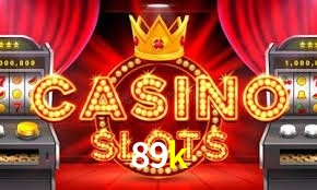 Slot Games 89k
